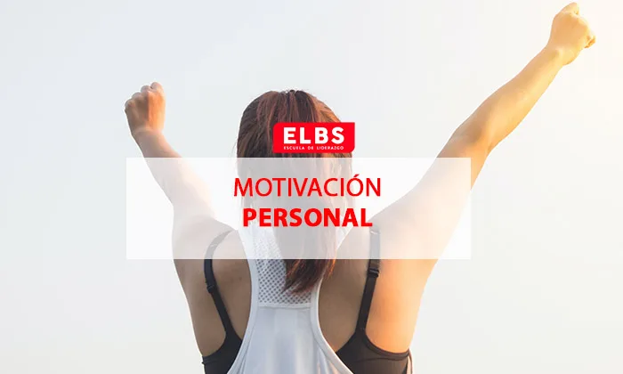 Cómo mantener la motivación personal, por Escuela ELBS