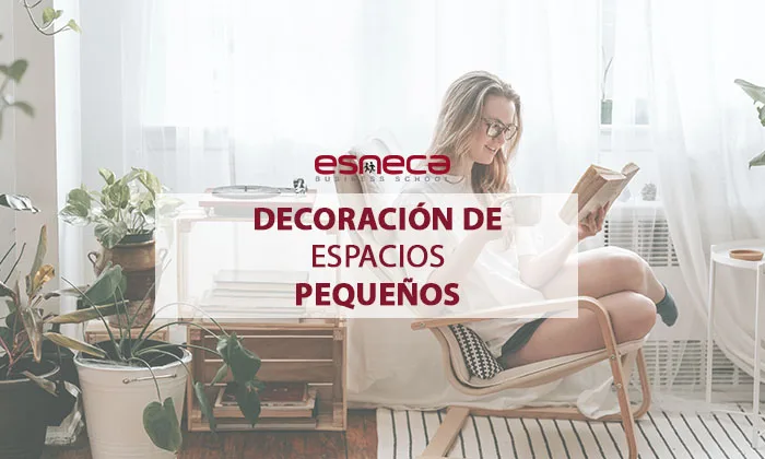 Consejos de interiorismo para espacios pequeños, por Esneca Business School