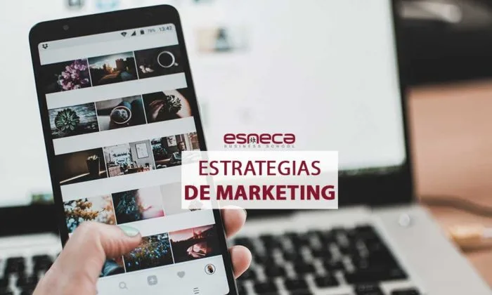 3 estrategias de marketing que debes conocer, por Esneca Business School