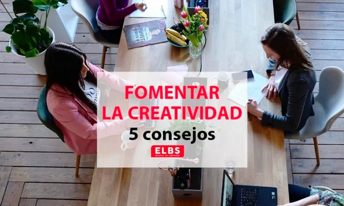 Guía paso a paso para fomentar la creatividad, por Escuela ELBS