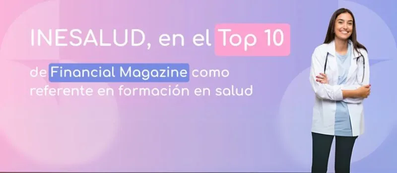 INESALUD, en el Top 10 de Financial Magazine como referente en formación en salud