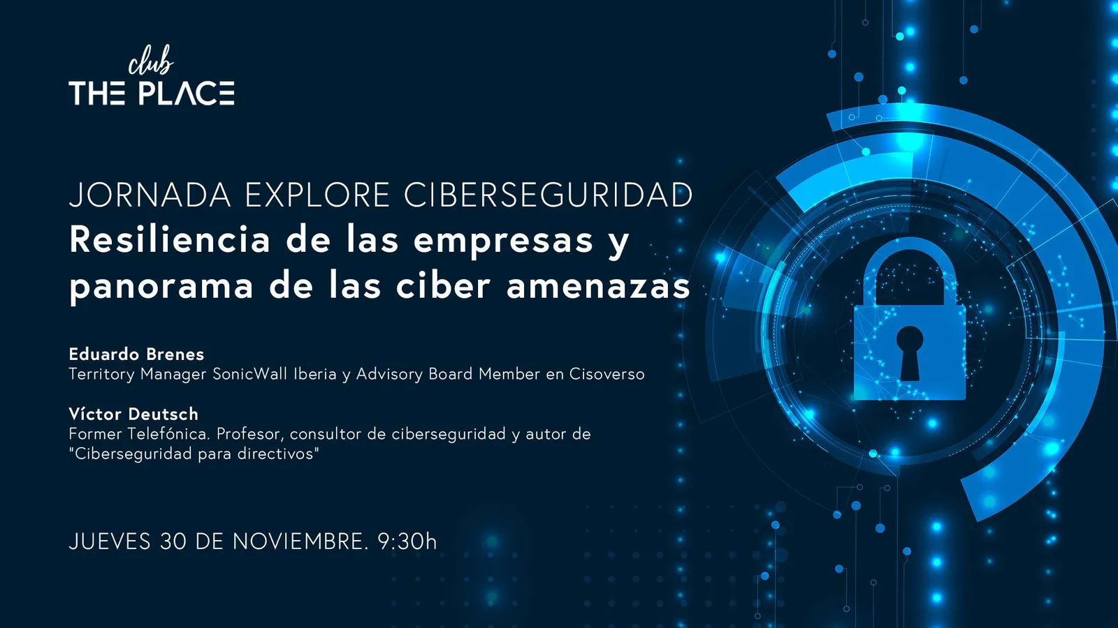 Jornada Explore Ciberseguridad: Resiliencia de las empresas y panorama de las ciber amenazas