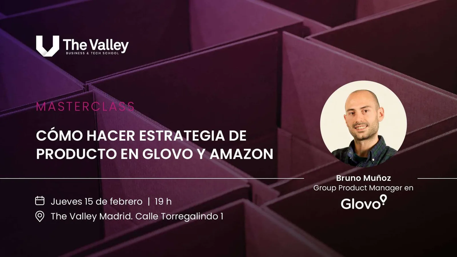 Masterclass: Cómo hacer una estrategia de producto. Caso: Glovo y Amazon
