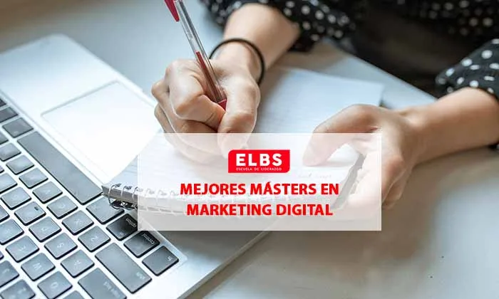 Dos masters de Escuela ELBS, seleccionados en un prestigioso Ranking de Mejores Masters de Marketing Digital