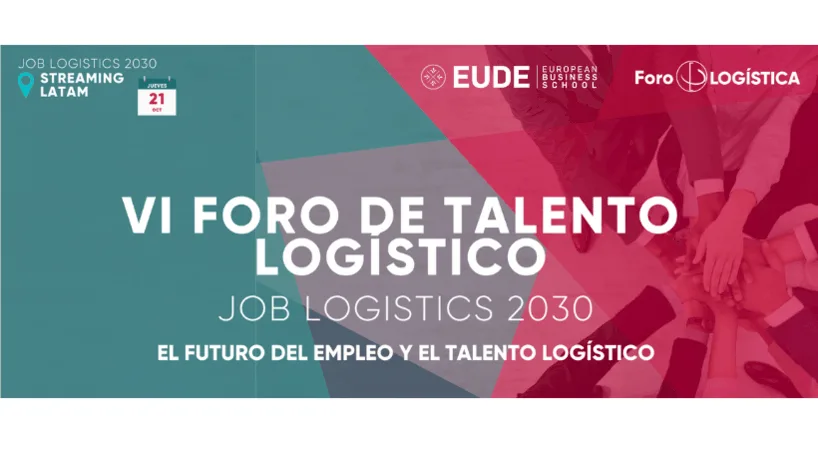 EUDE Business School será partner académico del VI Foro de Logística de España