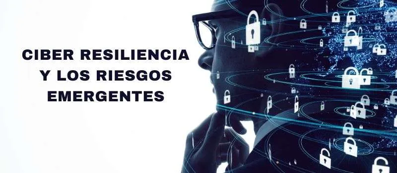 La Ciber Resiliencia como clave para la continuidad de los negocios: Inscríbete al webinar gratuito que está marcando tendencia