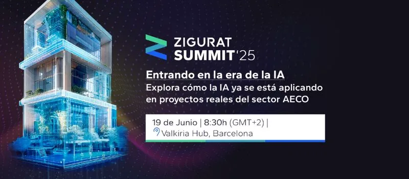 ZIGURAT impulsa en Barcelona el debate global sobre IA en arquitectura, ingeniería y construcción con el ZIGURAT SUMMIT 2025